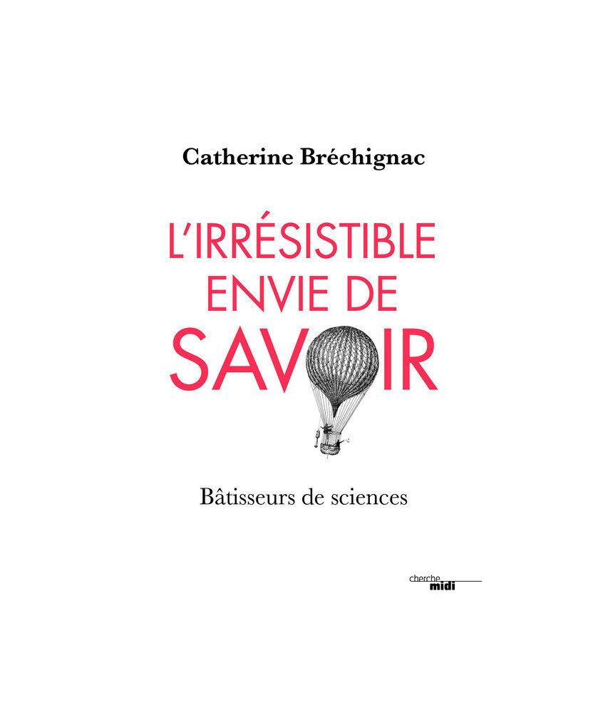 L'irrésistible envie de savoir