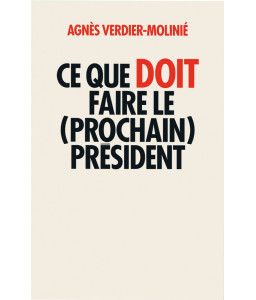 Ce que doit faire le (prochain) président