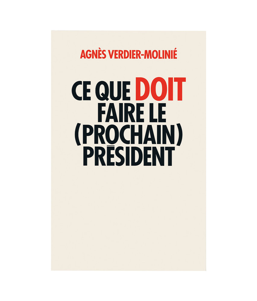 Ce que doit faire le (prochain) président