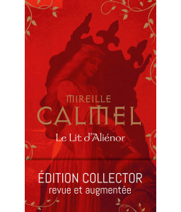 Le Lit d'Aliénor COLLECTOR