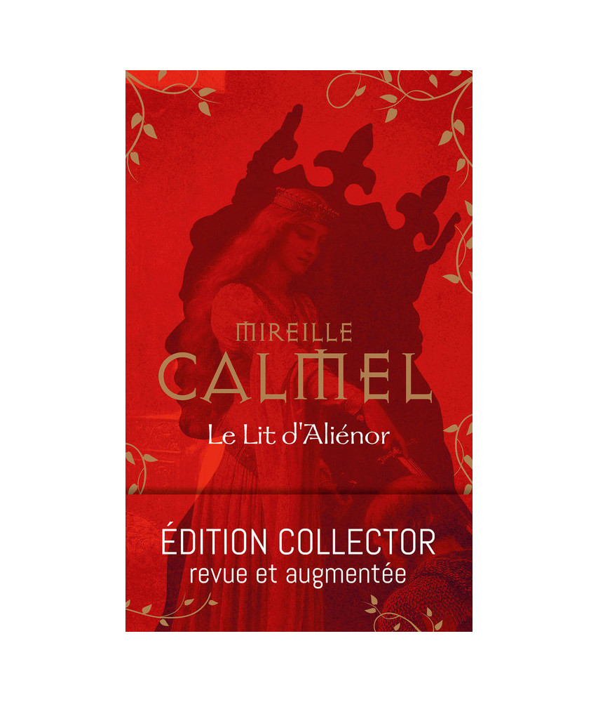 Le Lit d'Aliénor COLLECTOR Le Lit d'Aliénor COLLECTOR