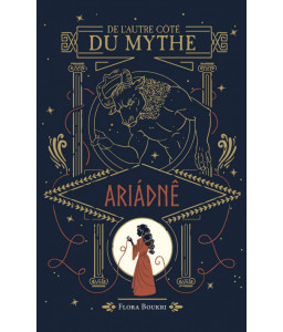 De l'autre côté du Mythe - T1 - Ariàdnê