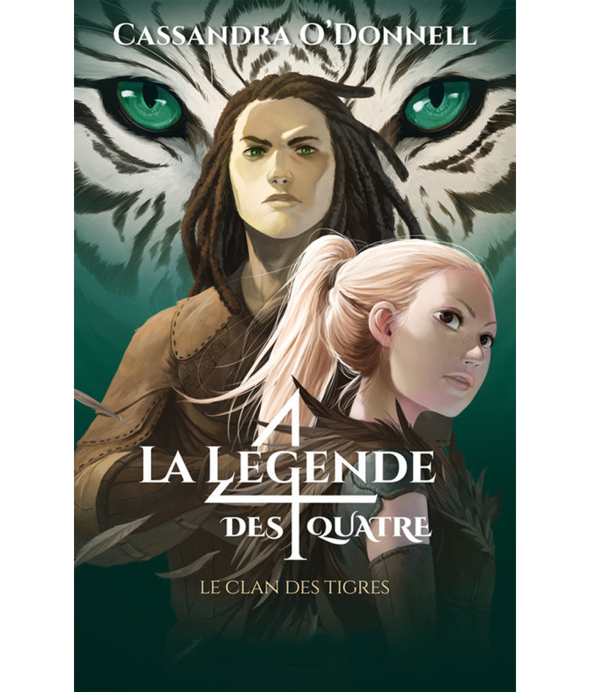 La Légende des Quatre - Le clan des Tigres - T2