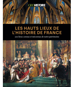 Les hauts lieux de l'histoire de France