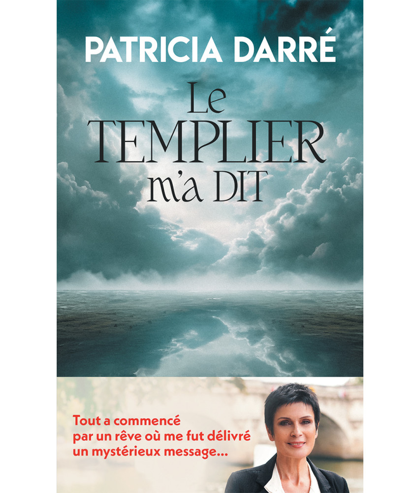 Le templier m'a dit