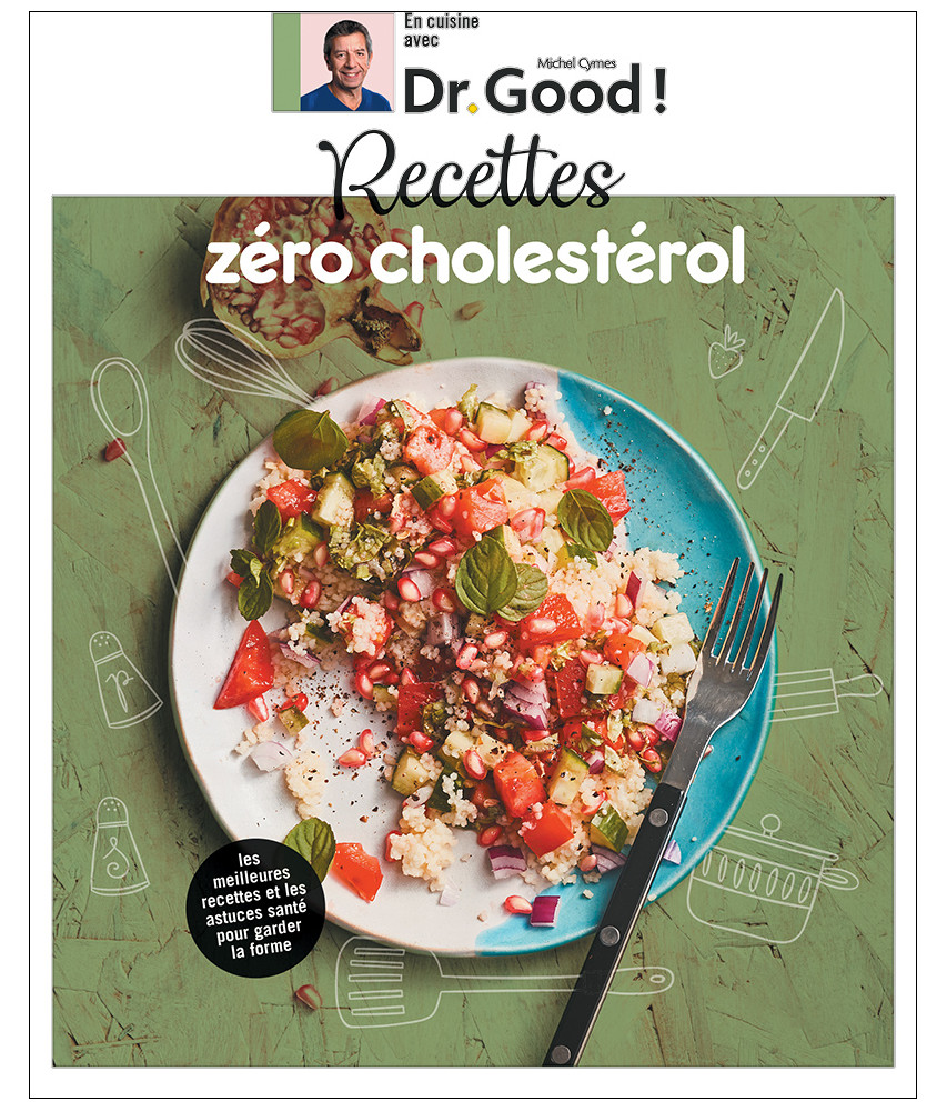 En cuisine avec Dr Good ! - Recettes zéro cholestérol