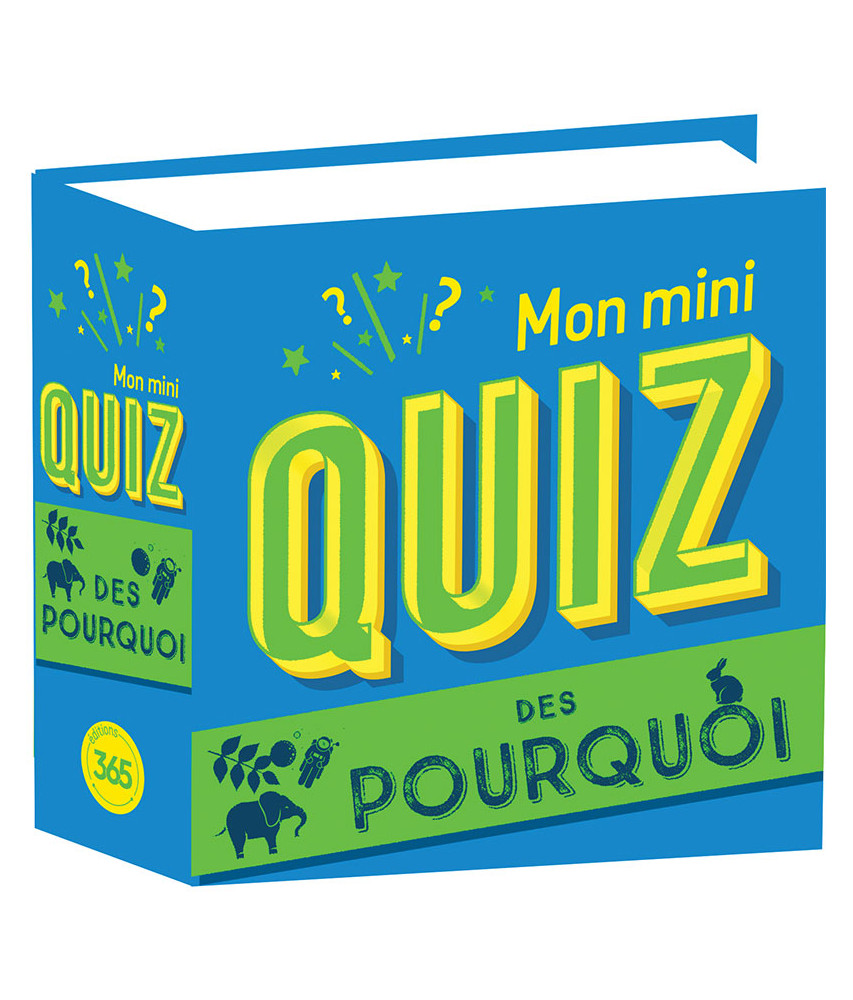 Mon mini quiz des pourquoi - 250 Questions-Réponses