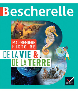 Bescherelle - Ma première histoire de la Vie et de la Terre