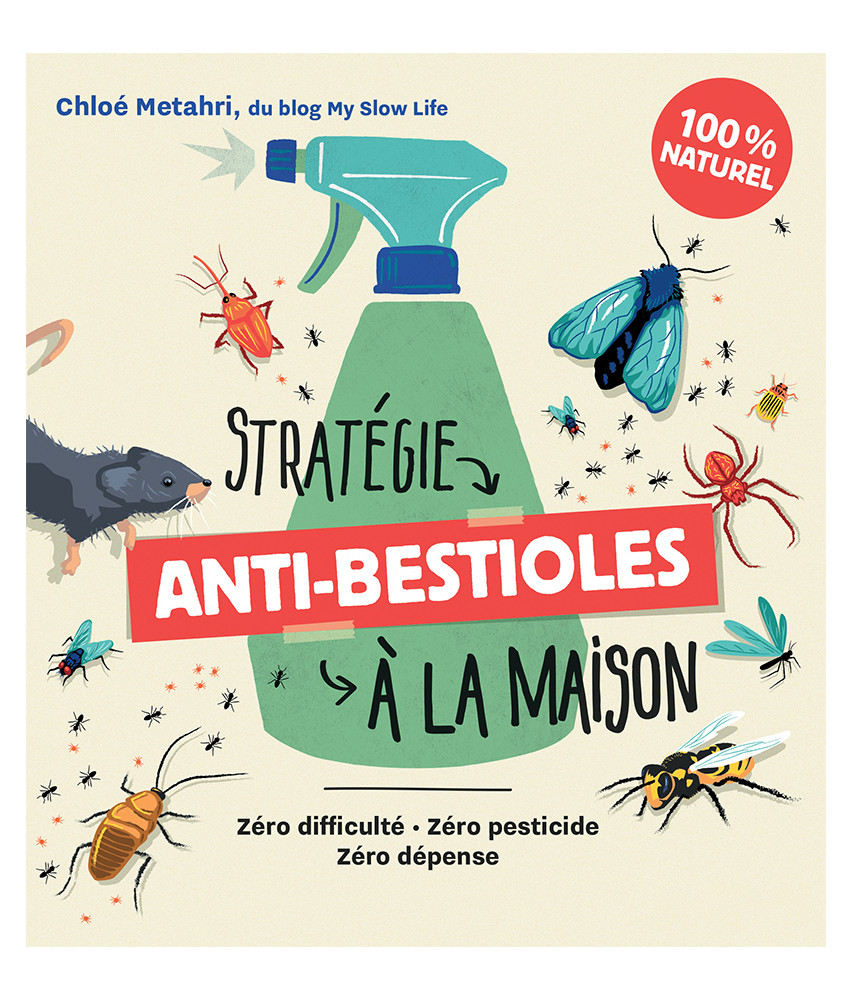 Stratégie anti-bestioles à la maison