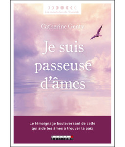Je suis passeuse d'âmes