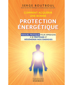 Comment acquérir une bonne protection énergétique