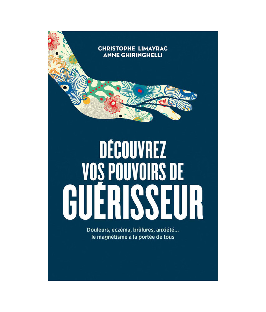 Découvrez vos pouvoirs de guérisseur