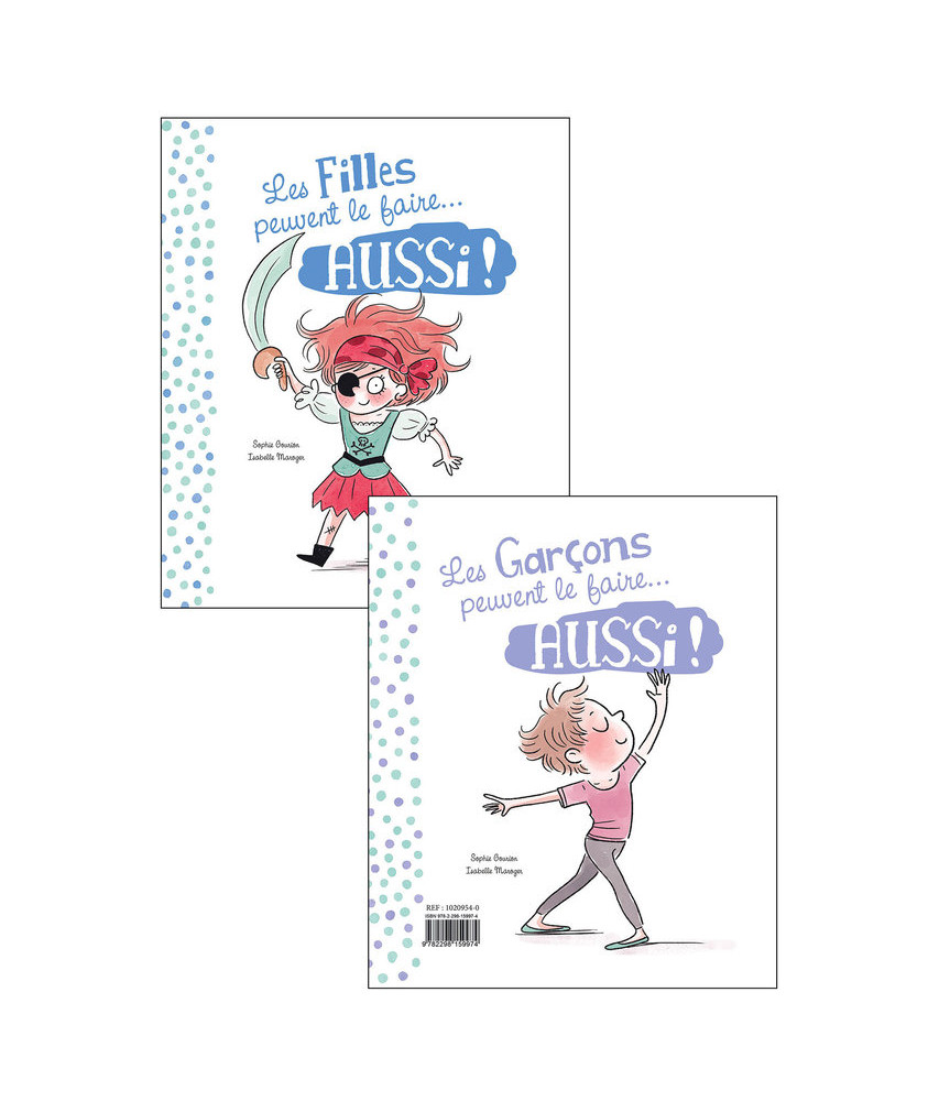 Les filles peuvent le faire... aussi ! Les garçons peuvent Les filles peuvent le faire... aussi ! Les garçons peuvent