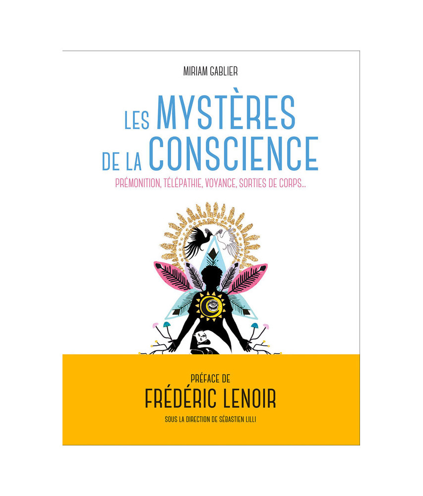 Les mystères de la conscience