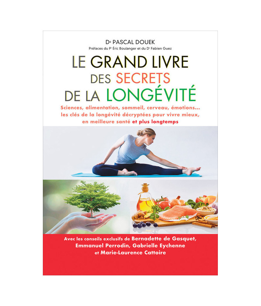 Le grand livre des secrets de la longévité