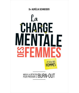 La charge mentale des femmes... et celles des hommes