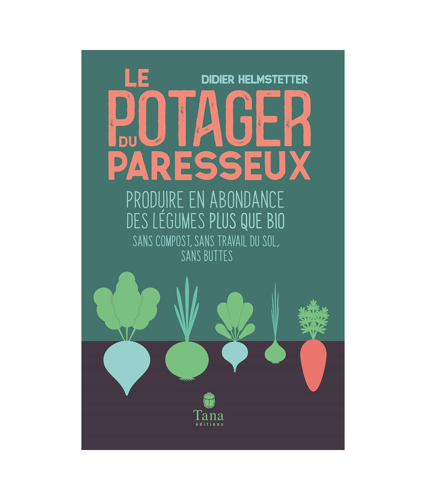 Le Potager du paresseux