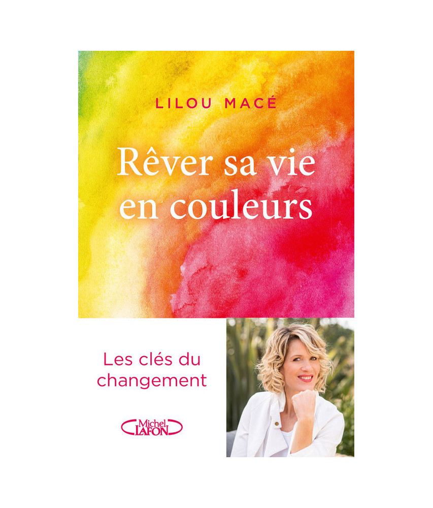 Rêver sa vie en couleurs