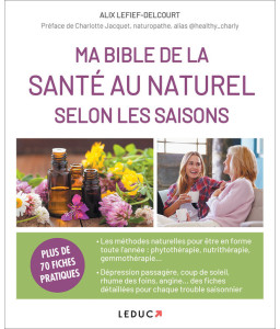 Ma bible de la santé au naturel selon les saisons