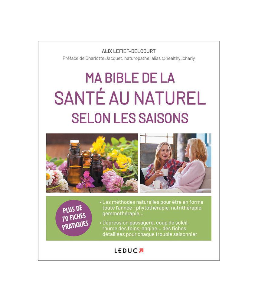 Ma bible de la santé au naturel selon les saisons