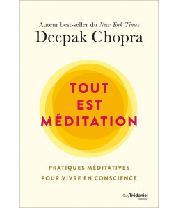 Tout est méditation