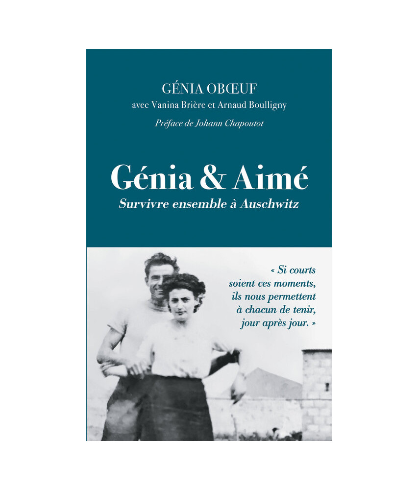 Génia et Aimé : survivre ensemble à Auschwitz
