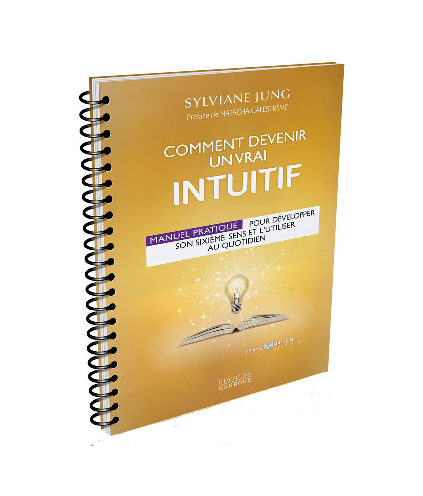 Comment devenir un vrai intuitif