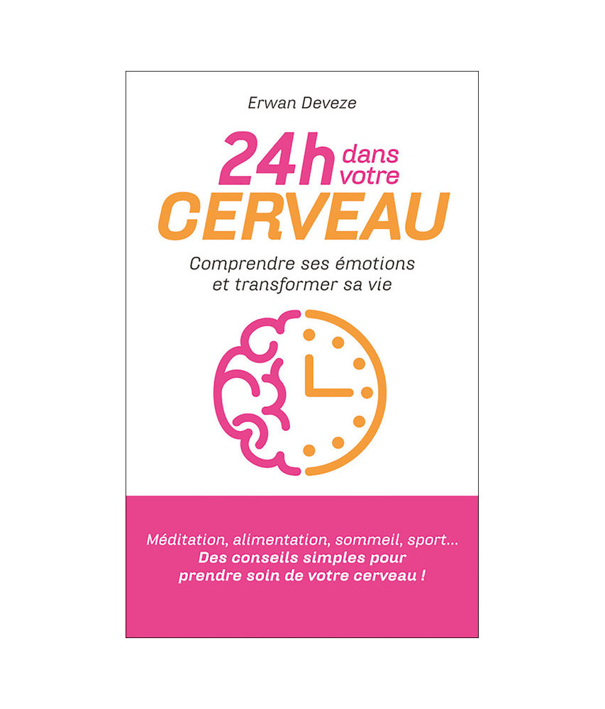 24 h dans votre cerveau