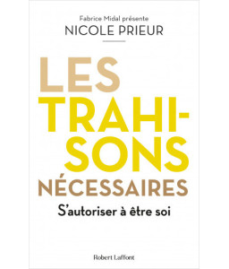 Les trahisons nécessaires