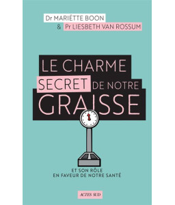 Le Charme secret de notre graisse