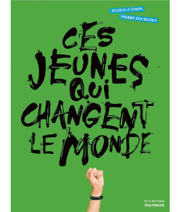 Ces jeunes qui changent le monde