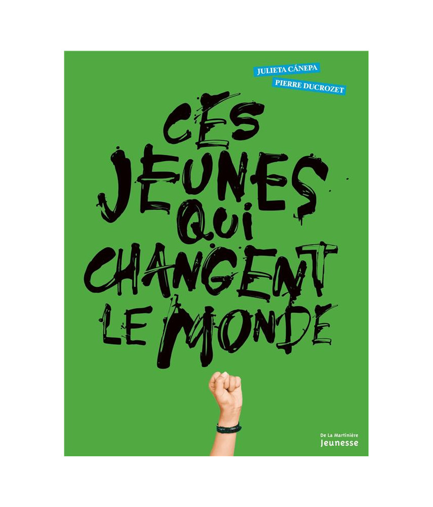 Ces jeunes qui changent le monde