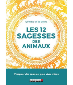 Les 12 Sagesses des animaux