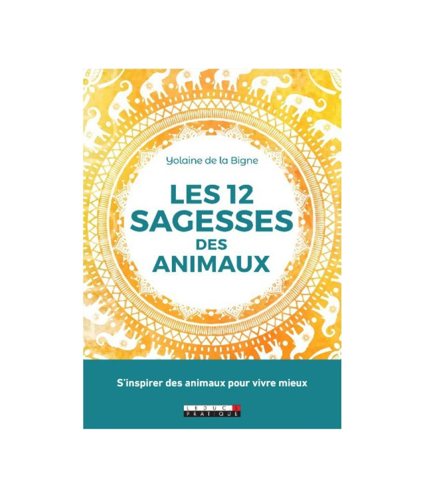 Les 12 Sagesses des animaux