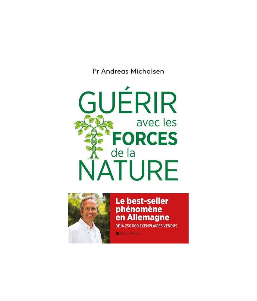 Guérir avec les forces de la nature