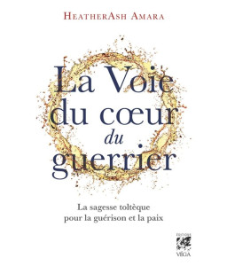 La voie du coeur du guerrier