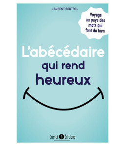 L'abécédaire qui rend heureux