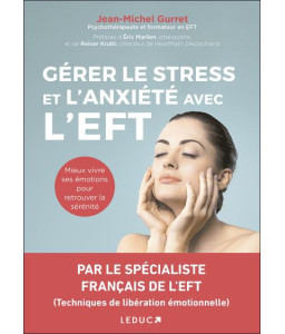 Gérer le stress et l'anxiété avec l'EFT