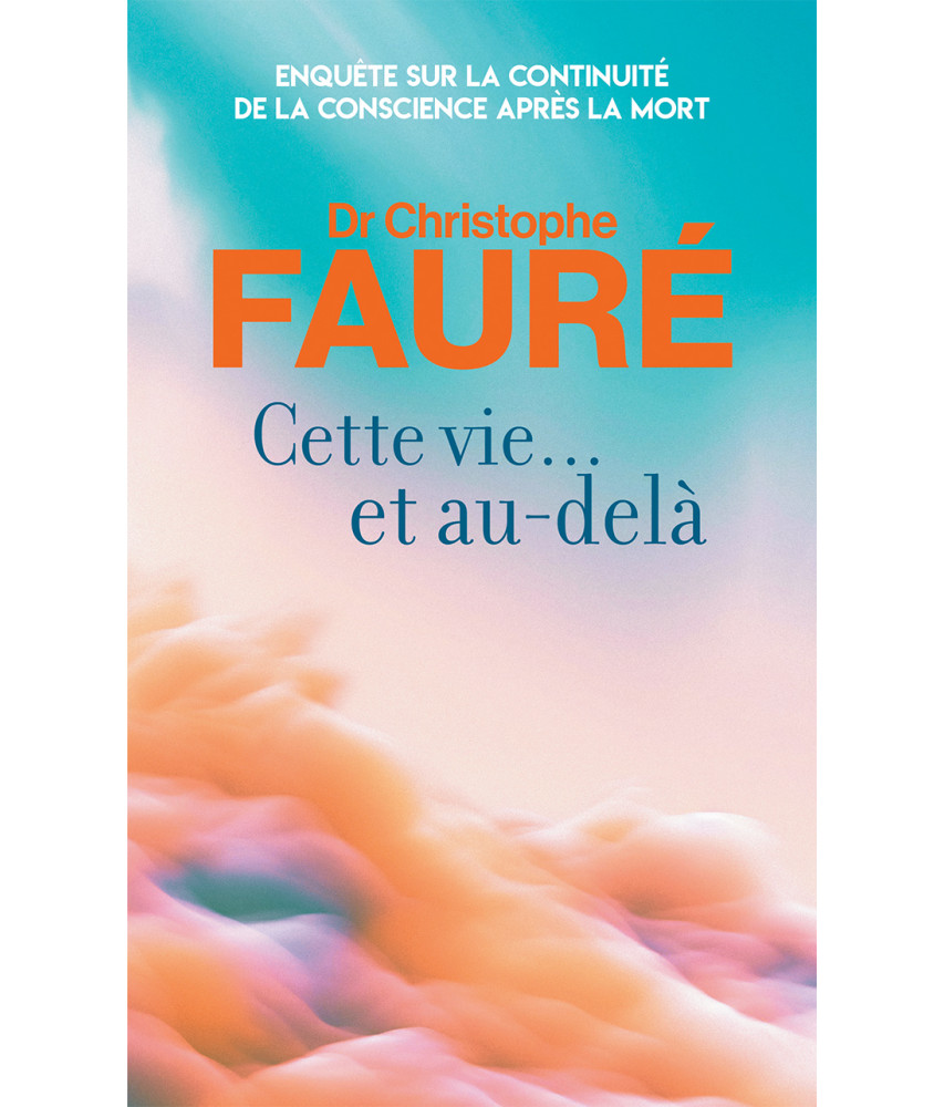 Cette vie… et au-delà