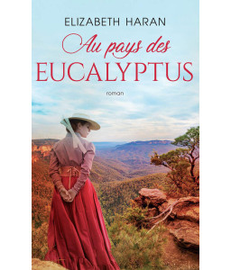 Au pays des eucalyptus