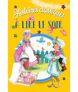 Histoires classiques à lire le soir