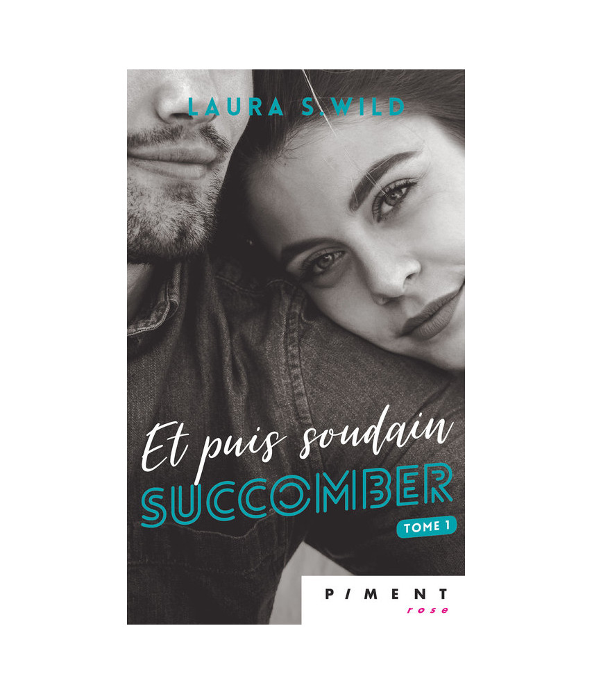 Et puis soudain succomber - Tome 1