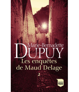 Les enquêtes de Maud Delage - Partie 2
