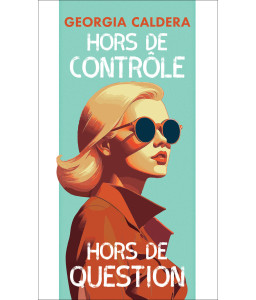 Hors de contrôle / Hors de question