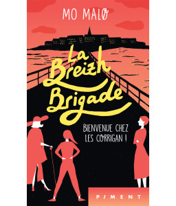 La Breizh brigade - Tome 1 - Bienvenue chez les Corrigan