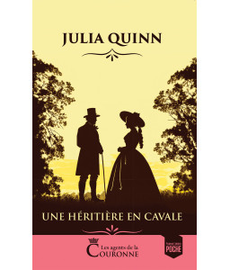 Les agents de la couronne - Tome 1 - Une héritière en cavale