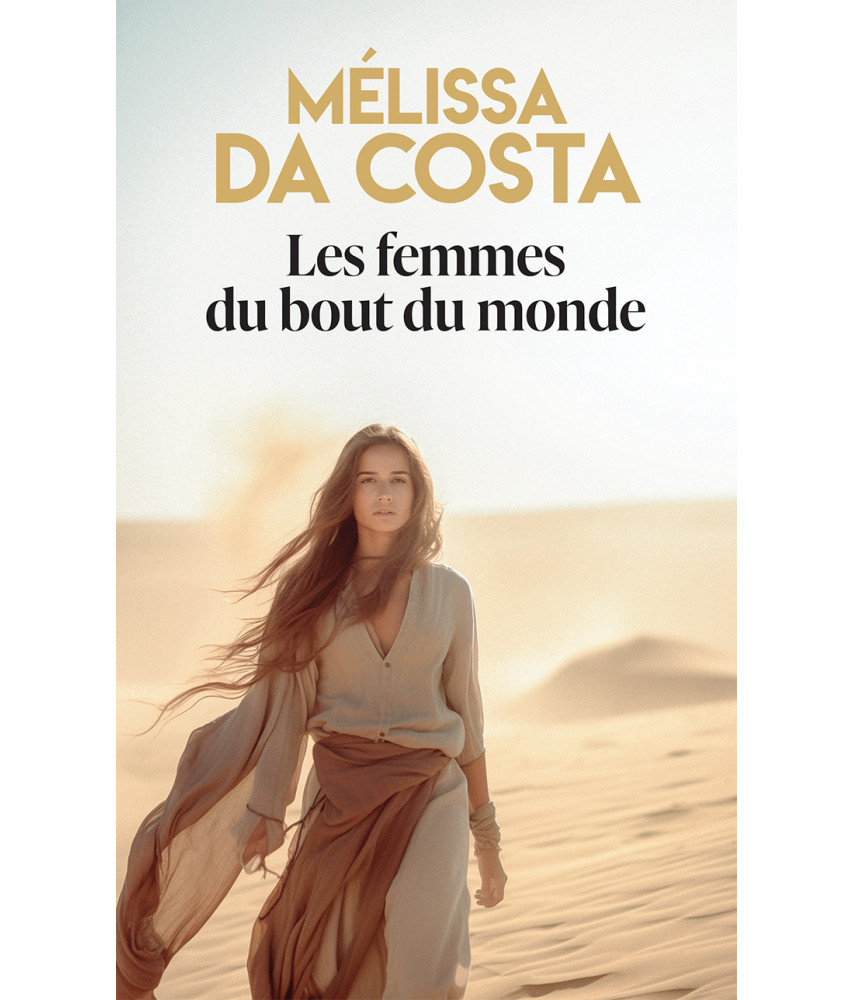 Les femmes du bout du monde de Melissa Da Costa