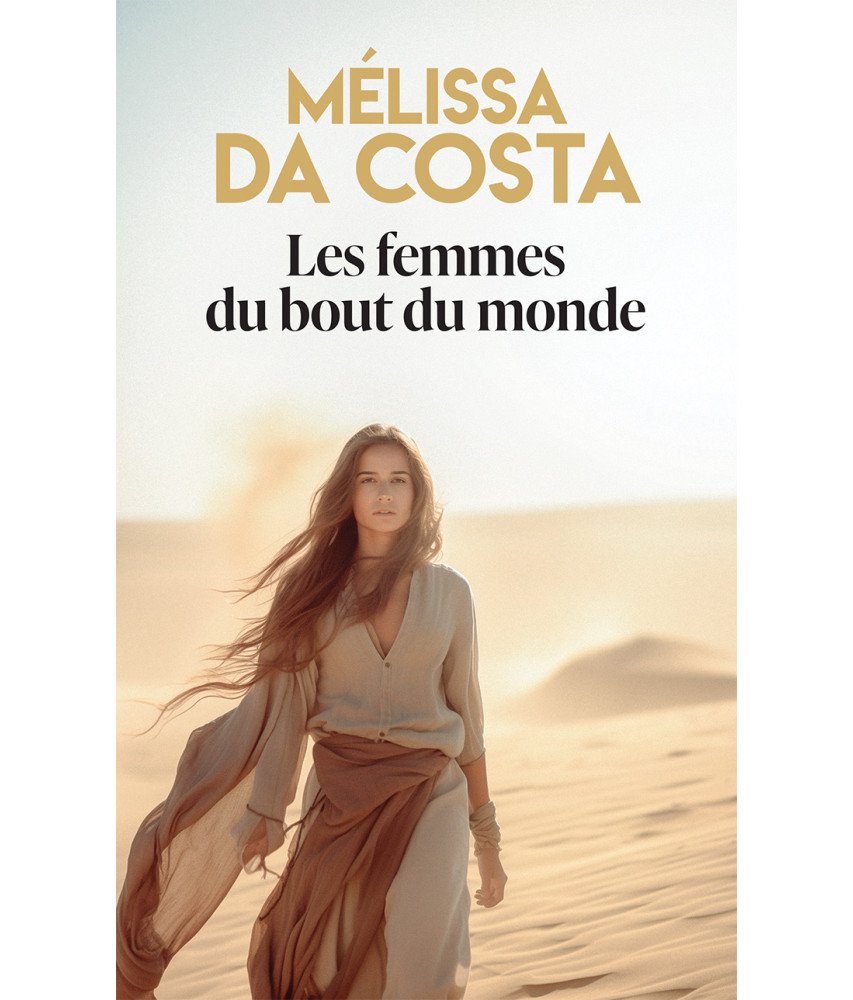 Les femmes du bout du monde de Mélissa Da Costa