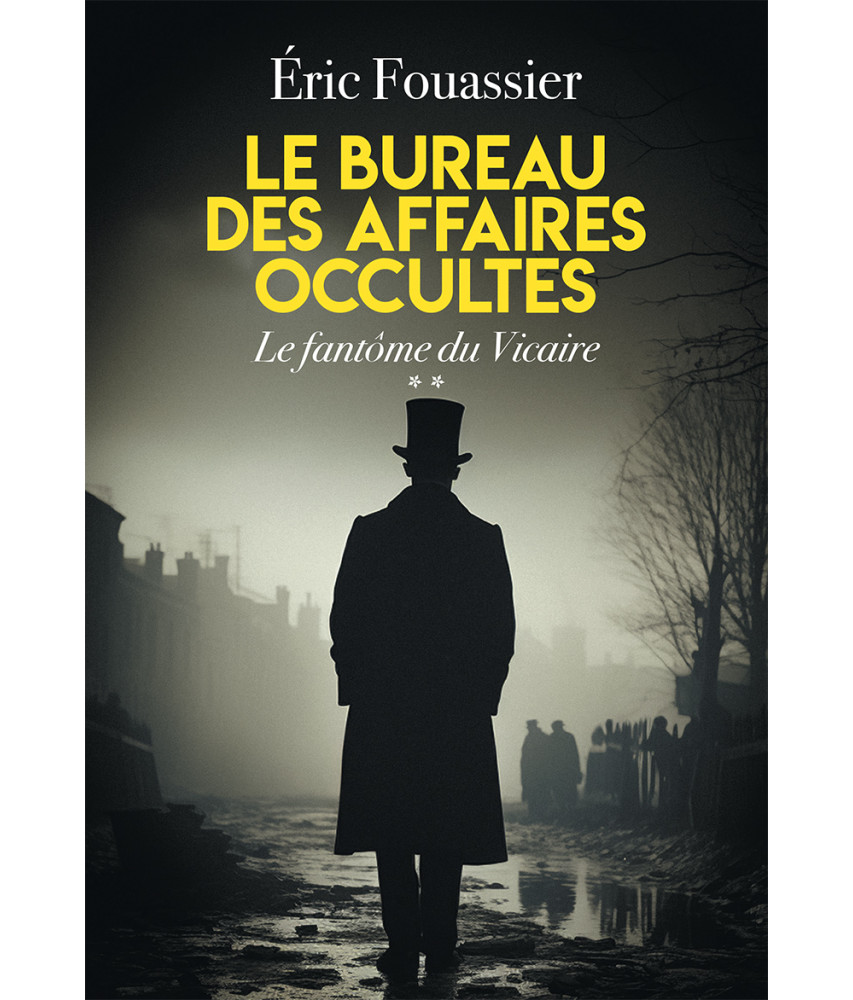 Le bureau des affaires occultes - Tome 2 -  Le fantôme du Vicaire