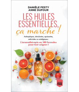 Les huiles essentielles, ça marche !